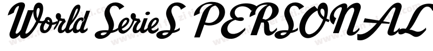World SerieS PERSONAL USE ONLY PERS字体转换